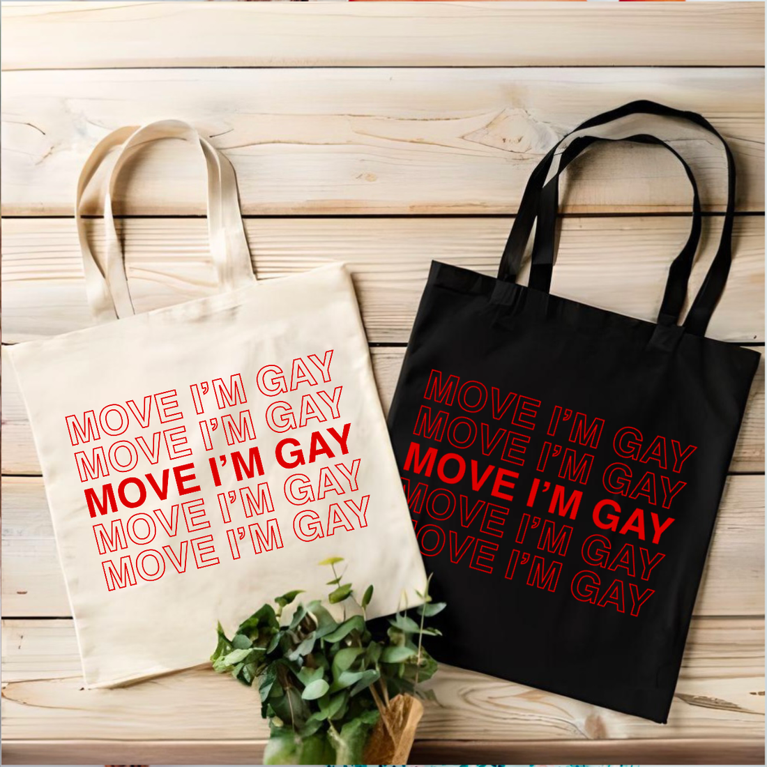 Move I’m Gay Tote Bag | LGBTQ+ | Queer | Pride Month