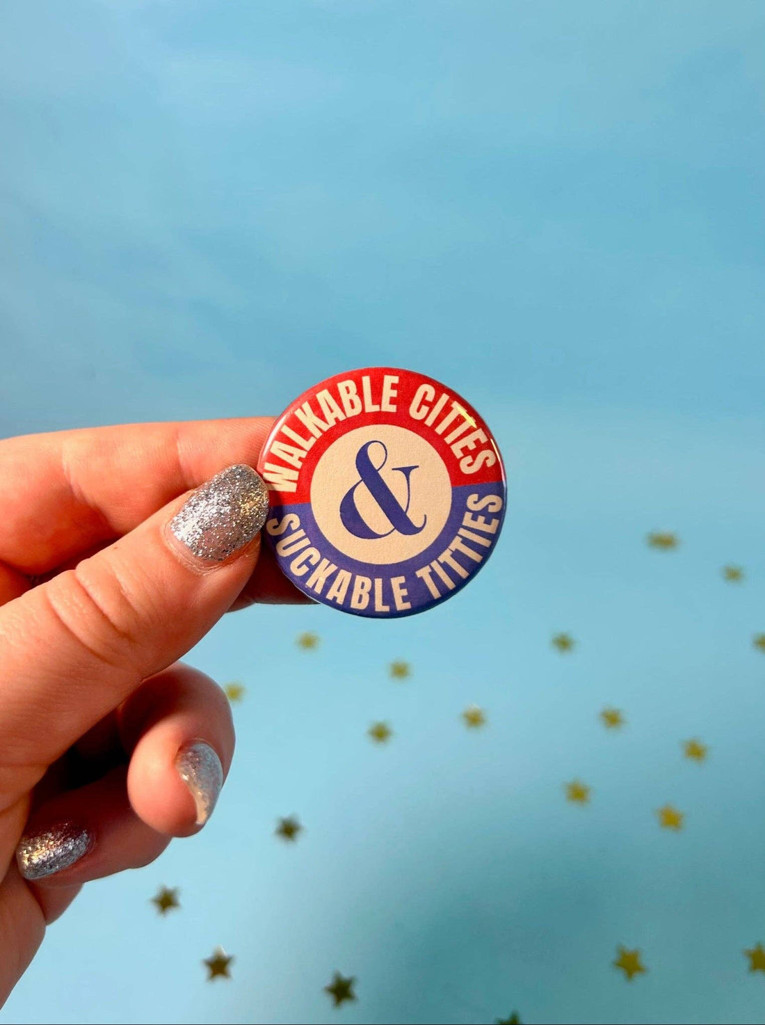 Walkable Cities, Suckable Titties Button