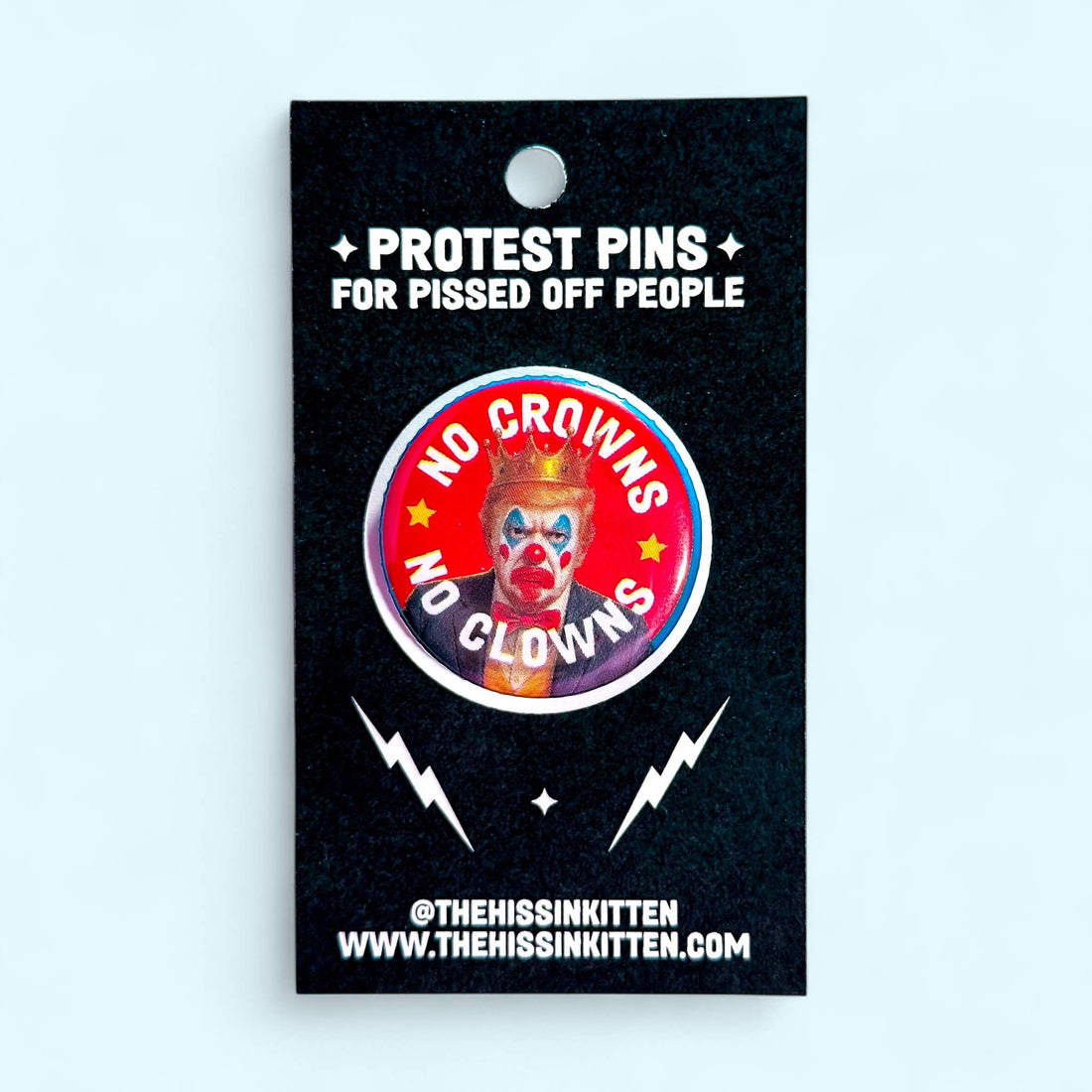 NO CROWNS, NO CLOWNS (Button or Magnet!)