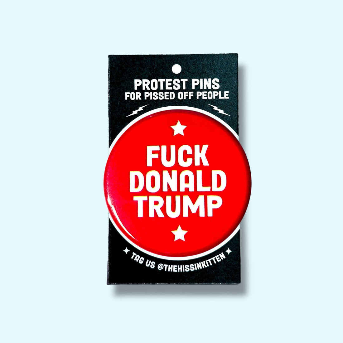 FUCK DONALD TRUMP (Button or Magnet!)