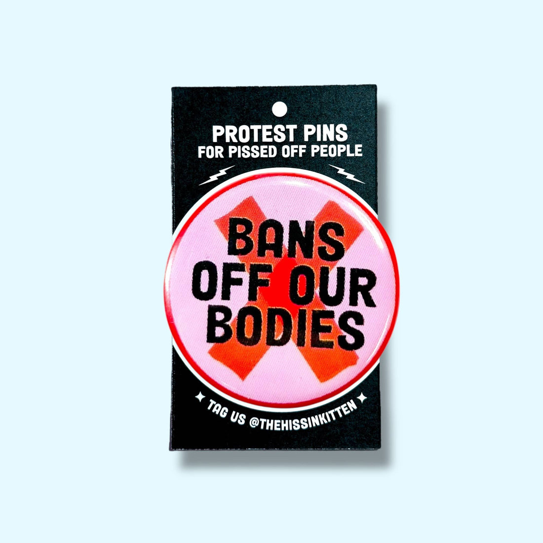 Bans Off Our Bodies (Button or Magnet!)