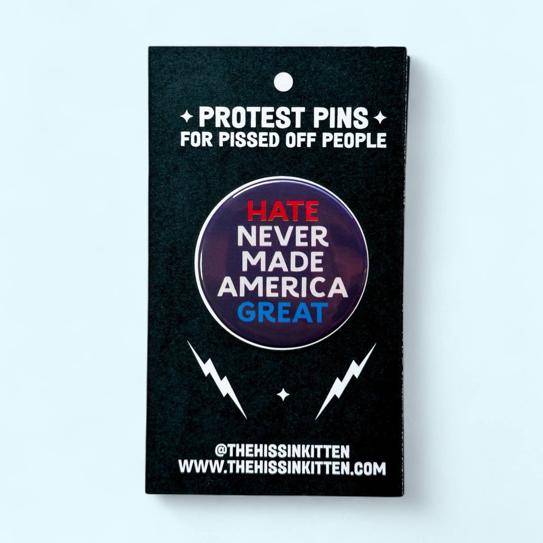Hate Never Made America Great - Button or Magnet