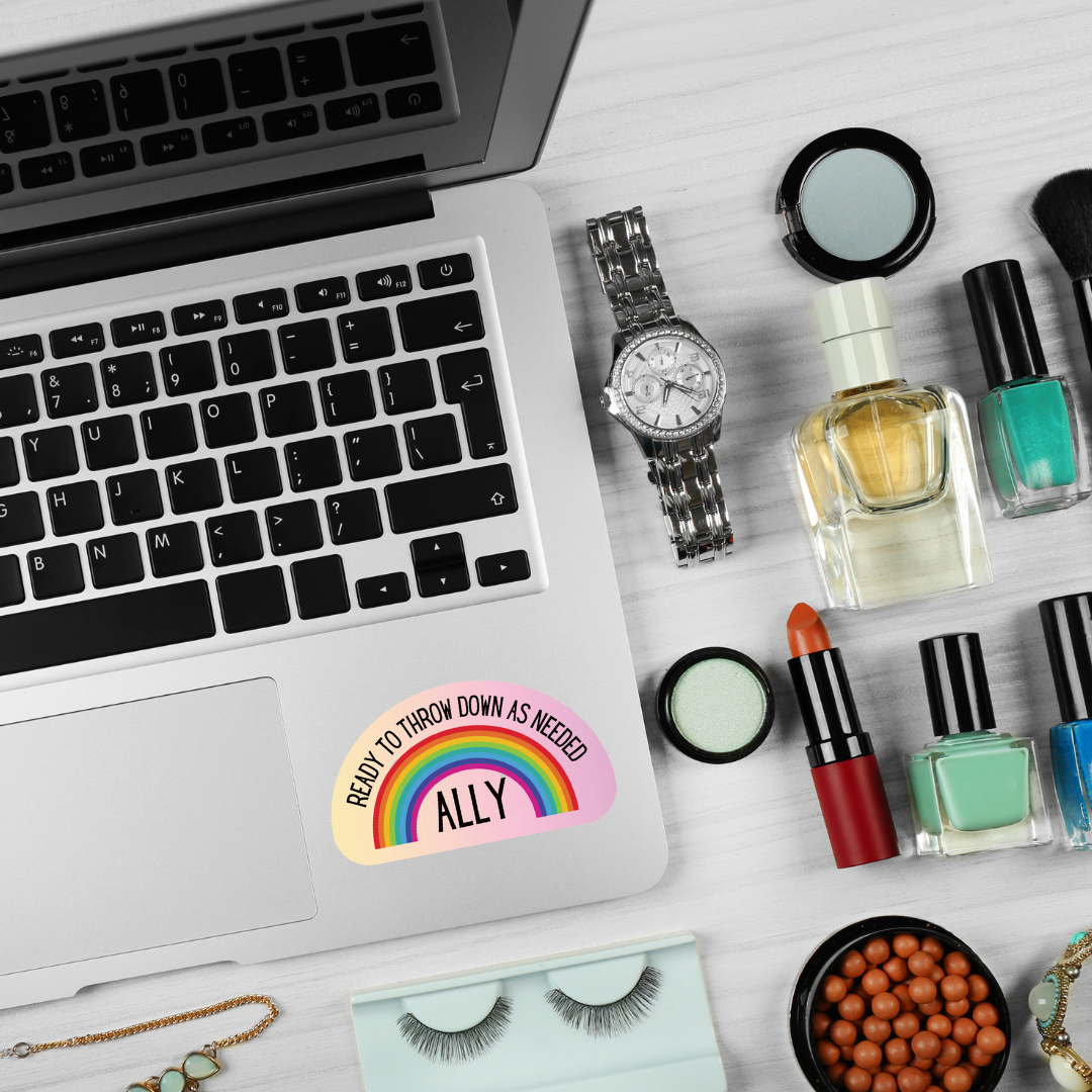 LGBTQ Ally Ready To Throw Down Rainbow Vinyl Pride Sticker
