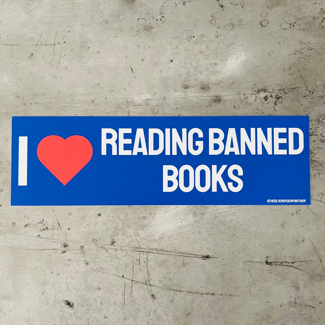 I love reading banned books Bumper Sticker Bookstore library