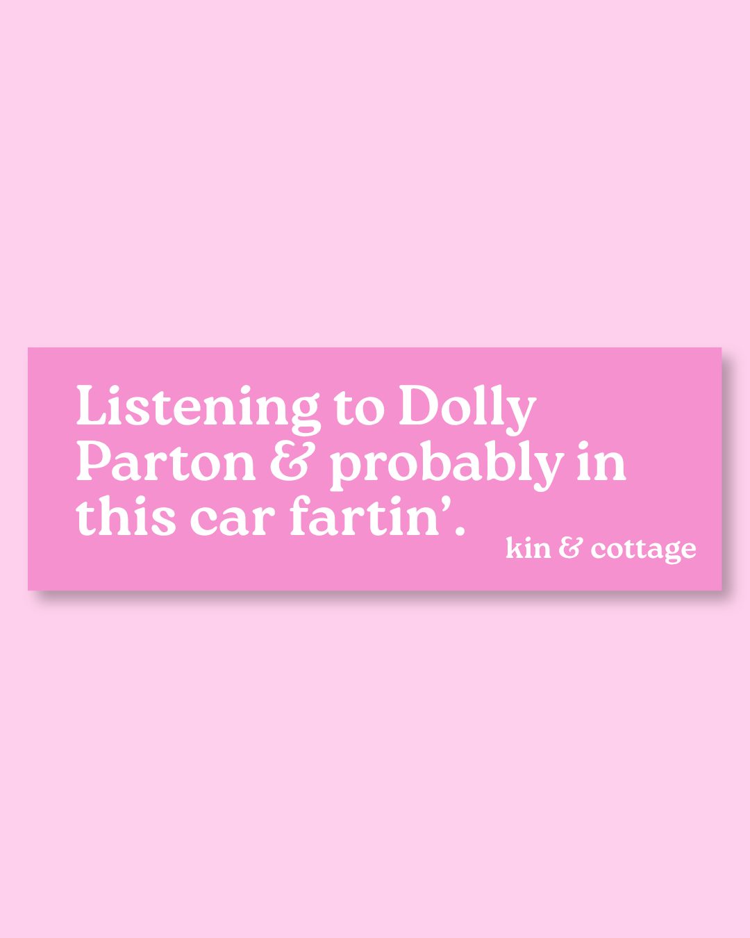 Dolly Parton Bumper Stickers - 100% Proceeds to Imagination Library - Preorder