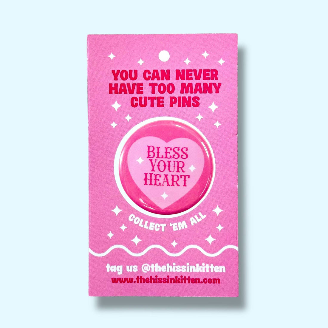 Bless Your Heart (Button or Magnet!)