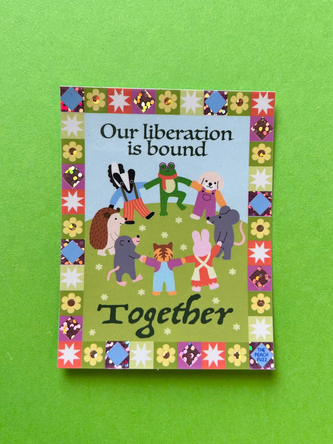 Our Liberation Is Bound Together Sticker