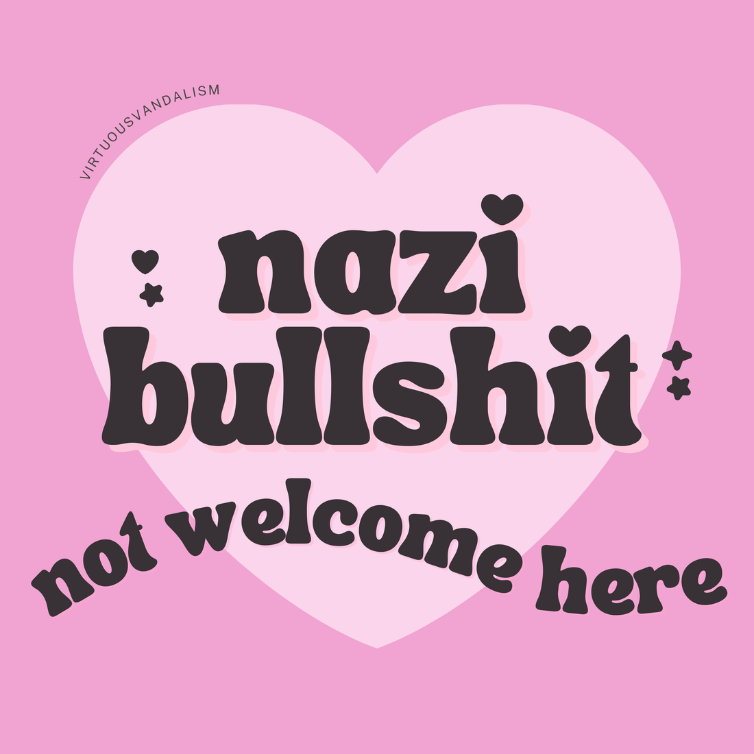 Virtuous Vandalism “Nazi Bullshit Not Welcome” Sticky Notes