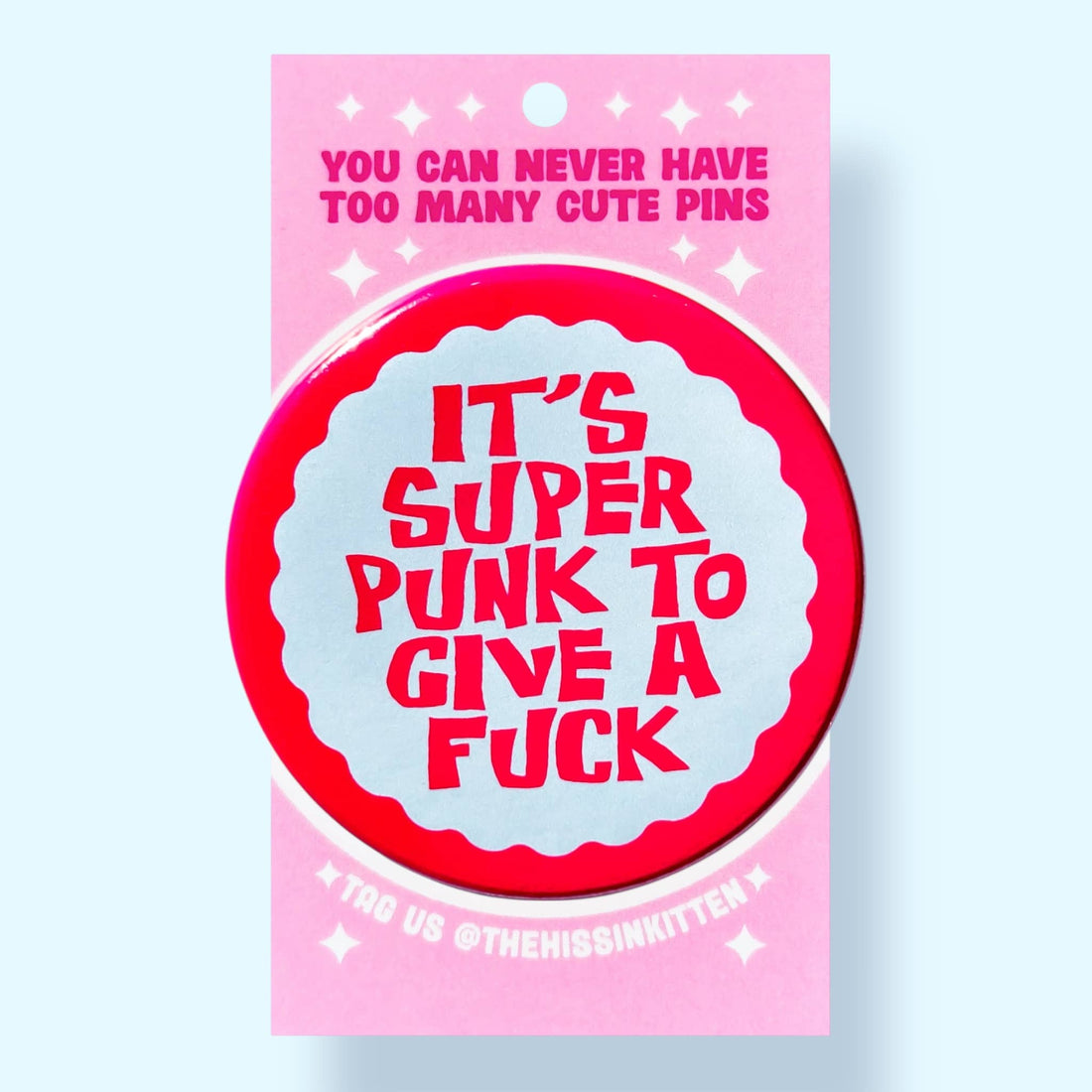 It's Super Punk to Give a Fuck (Button or Magnet!)