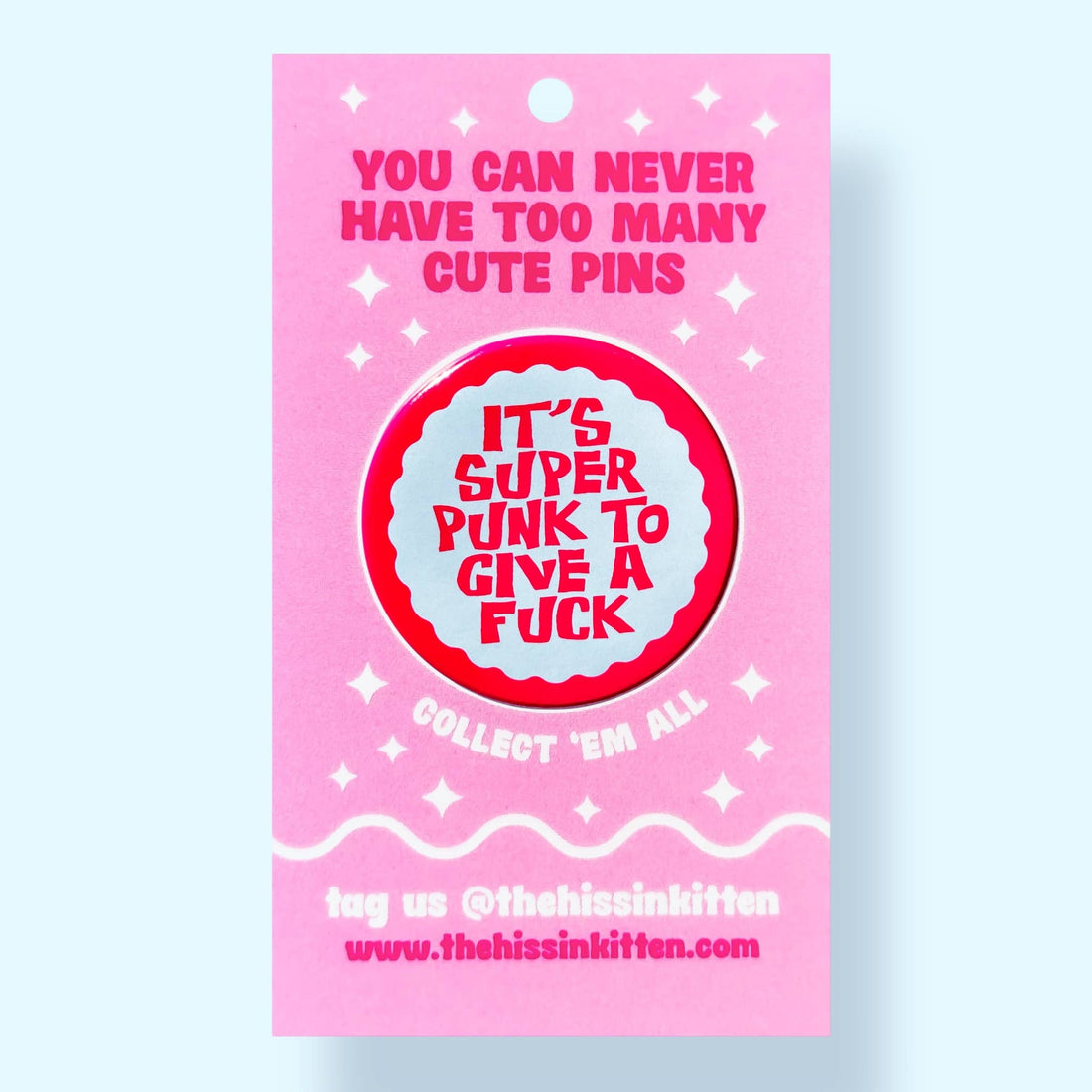 It's Super Punk to Give a Fuck (Button or Magnet!)