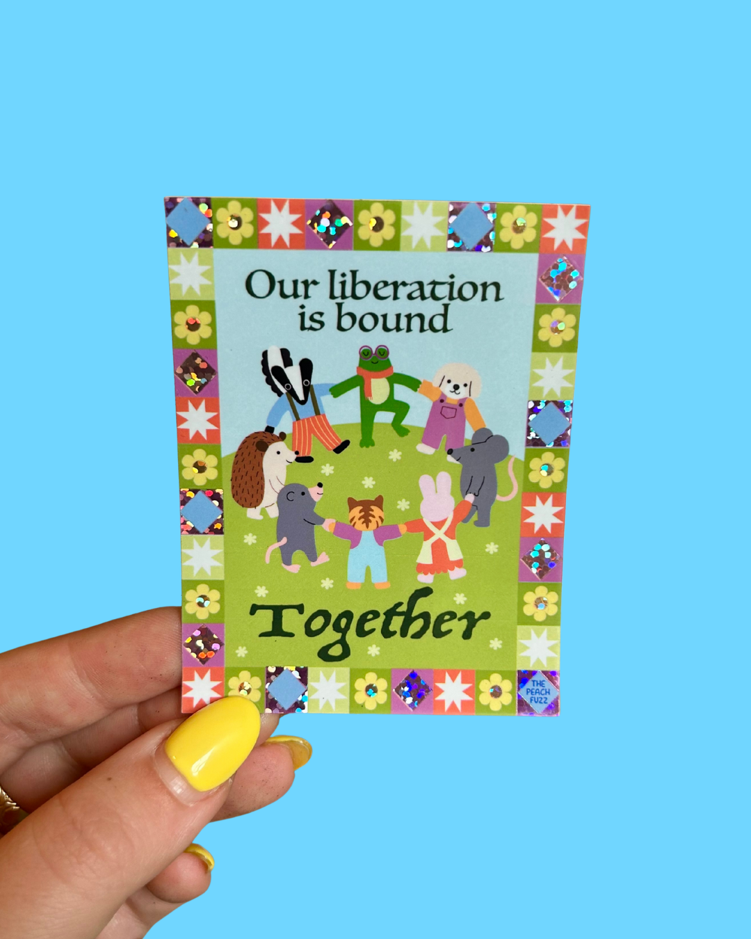 Our Liberation Is Bound Together Sticker