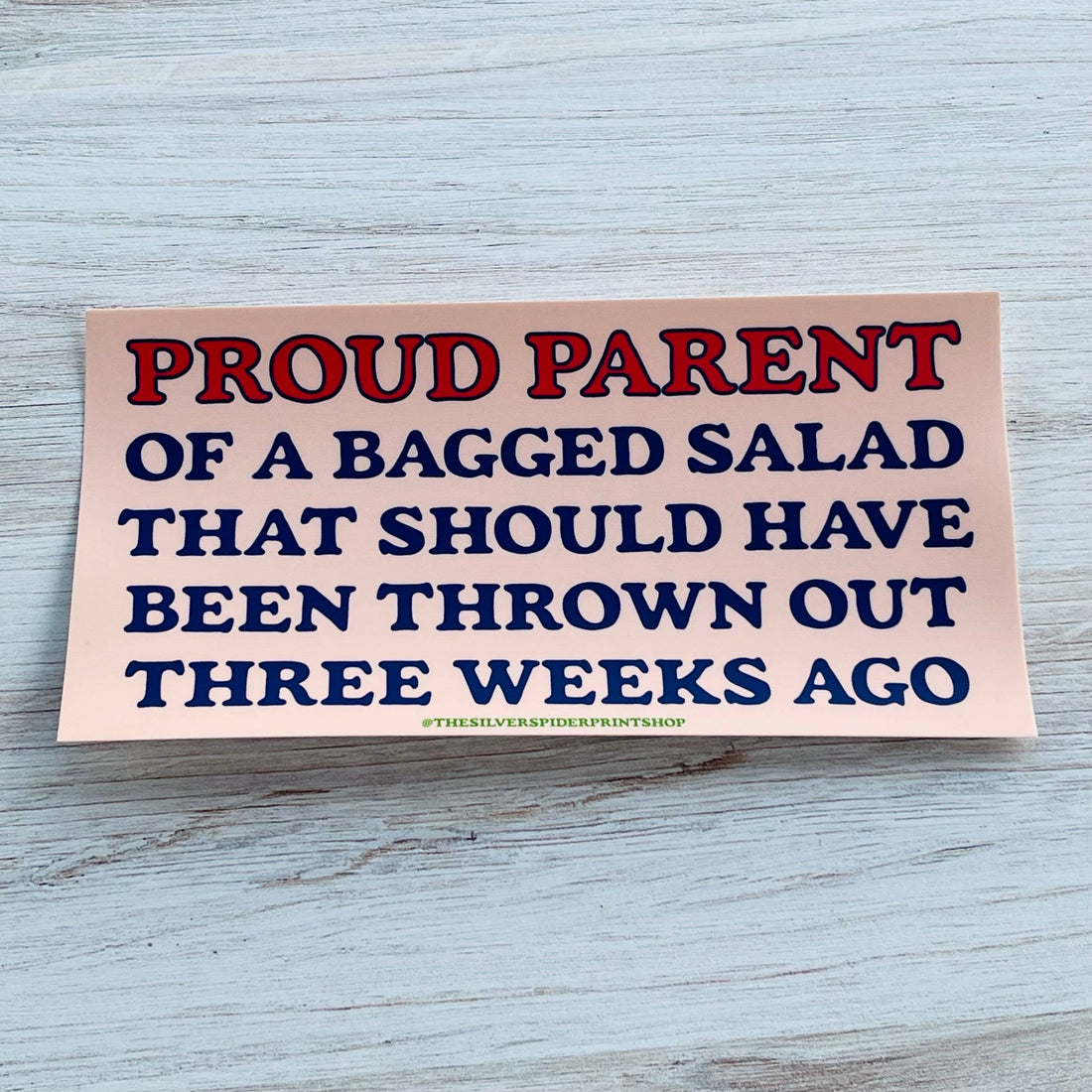 Proud Parent of a Bagged Salad funny Bumper Sticker