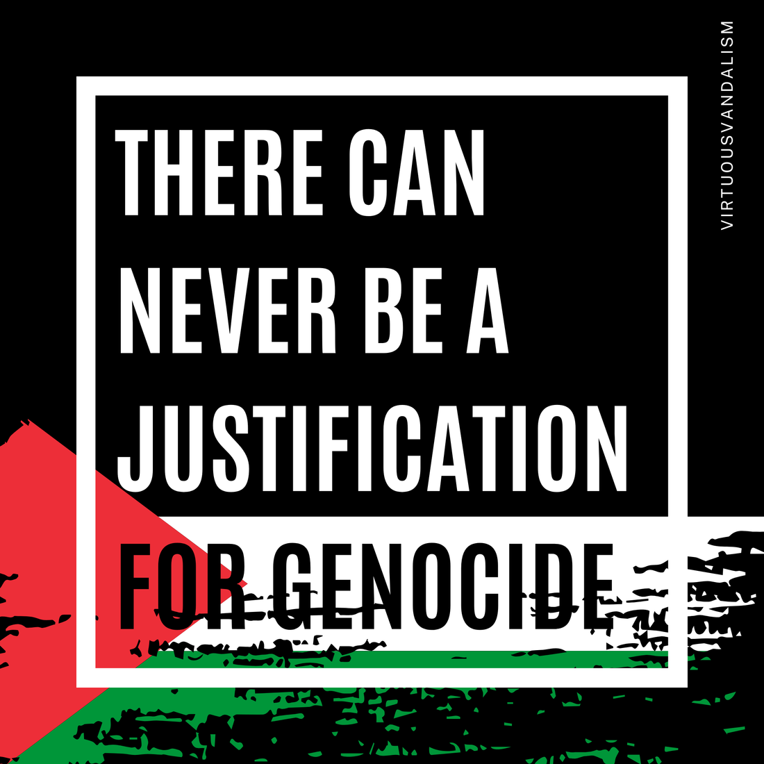 Virtuous Vandalism “No Justification Genocide” Sticky Notes