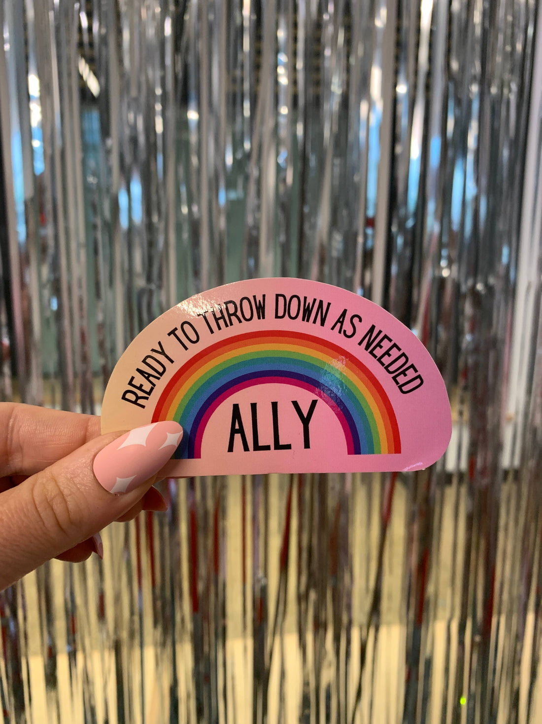 LGBTQ Ally Ready To Throw Down Rainbow Vinyl Pride Sticker